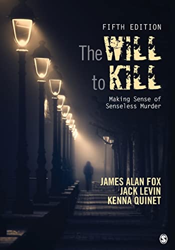9781506365961: The Will To Kill: Making Sense of Senseless Murder