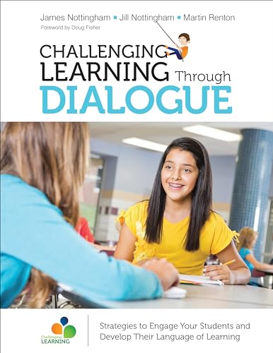 Imagen de archivo de Challenging Learning Through Dialogue: Strategies to Engage Your Students and Develop Their Language of Learning (Corwin Teaching Essentials) a la venta por HPB-Red