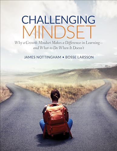 Beispielbild fr Challenging Mindset: Why a Growth Mindset Makes a Difference in Learning - And What to Do When It Doesn't zum Verkauf von ThriftBooks-Atlanta