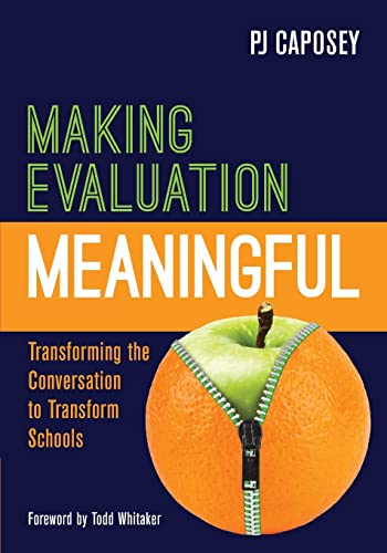 Beispielbild fr Making Evaluation Meaningful: Transforming the Conversation to Transform Schools zum Verkauf von BooksRun
