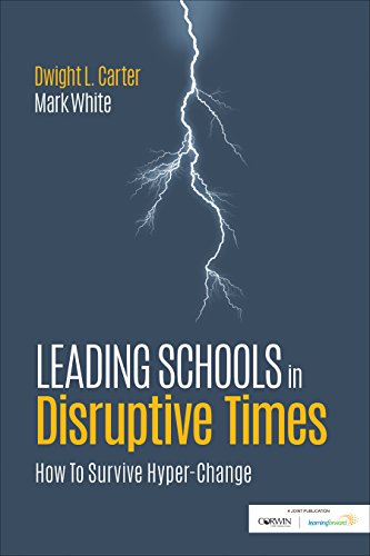 Stock image for Leading Schools in Disruptive Times: How To Survive Hyper-Change for sale by BooksRun