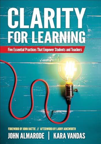 Beispielbild fr Clarity for Learning: Five Essential Practices That Empower Students and Teachers (Corwin Teaching Essentials) zum Verkauf von BooksRun