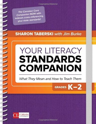 Beispielbild fr Your Literacy Standards Companion, Grades K-2: What They Mean and How to Teach Them (Corwin Literacy) zum Verkauf von GF Books, Inc.