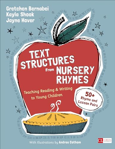 Imagen de archivo de Text Structures From Nursery Rhymes: Teaching Reading and Writing to Young Children (Corwin Literacy) a la venta por HPB-Red