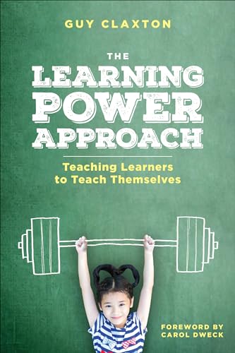 Beispielbild fr The Learning Power Approach : Teaching Learners to Teach Themselves zum Verkauf von Better World Books