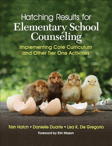 Beispielbild fr Hatching Results for Elementary School Counseling: Implementing Core Curriculum and Other Tier One Activities zum Verkauf von Monster Bookshop