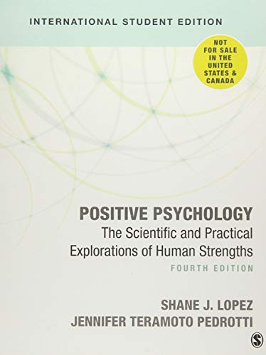 Beispielbild fr Positive Psychology (International Student Edition): The Scientific and Practical Explorations of Human Strengths zum Verkauf von Monster Bookshop