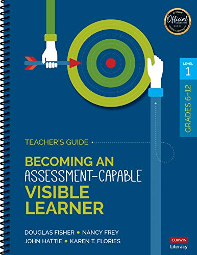 9781506391090: Becoming an Assessment-Capable Visible Learner, Grades 6-12, Level 1: Teacher′s Guide