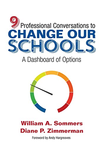 Beispielbild fr Nine Professional Conversations to Change Our Schools : A Dashboard of Options zum Verkauf von Better World Books