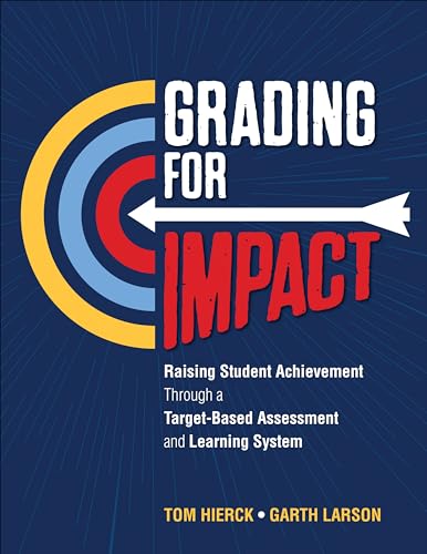 Stock image for Grading for Impact: Raising Student Achievement Through a Target-Based Assessment and Learning System for sale by HPB-Red