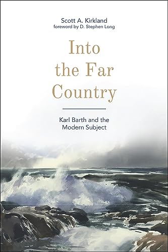 9781506401379: Into the Far Country: Karl Barth and the Modern Subject
