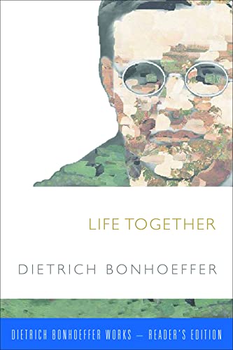 Beispielbild fr Life Together (Dietrich Bonhoeffer-Reader's Edition) zum Verkauf von HPB-Diamond