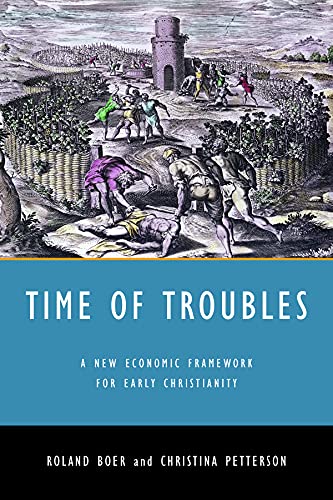 Beispielbild fr Time of Troubles: A New Economic Framework for Early Christianity zum Verkauf von Half Price Books Inc.