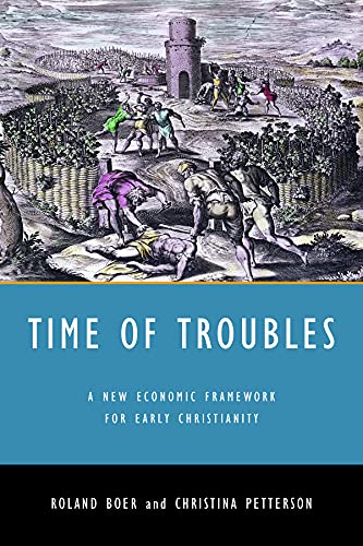 Imagen de archivo de Time of Troubles: A New Economic Framework for Early Christianity a la venta por Half Price Books Inc.