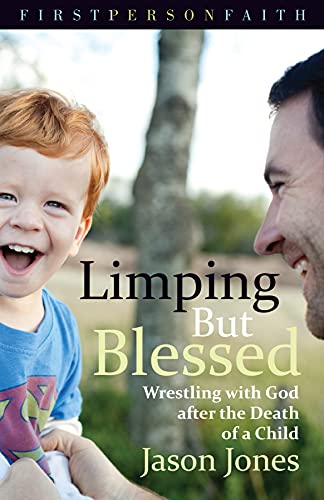 Stock image for Limping But Blessed: Wrestling with God after the Death of a Child for sale by ThriftBooks-Atlanta