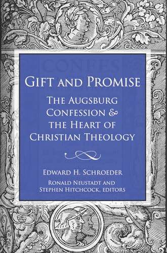 Imagen de archivo de Gift and Promise: The Augsburg Confession and the Heart of Christian Theology a la venta por Windows Booksellers