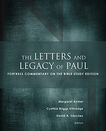 Stock image for The Letters and Legacy of Paul: Fortress Commentary on the Bible Study Edition for sale by Books From California