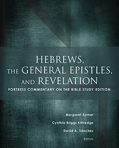 Imagen de archivo de Hebrews, the General Epistles, and Revelation: Fortress Commentary on the Bible Study Edition a la venta por HPB Inc.