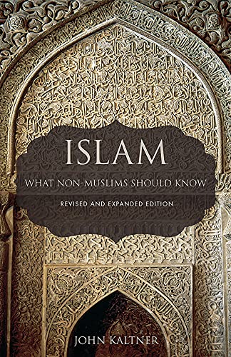 Beispielbild fr Islam: What Non-Muslims Should Know, Revised & Expanded Edition zum Verkauf von BooksRun