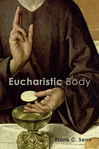 Beispielbild fr Eucharistic Body zum Verkauf von Monster Bookshop