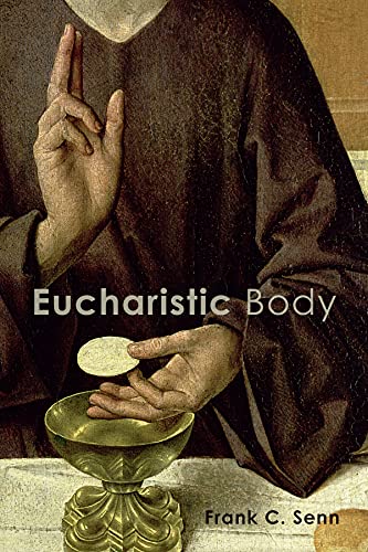 Stock image for Eucharistic Body for sale by GF Books, Inc.