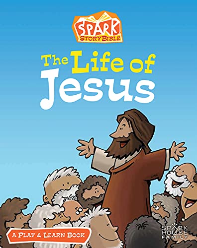 Stock image for The Life of Jesus: A Play and Learn Book (Spark Story Bible) for sale by HPB Inc.