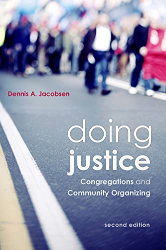 Beispielbild fr Doing Justice : Congregations and Community Organizing zum Verkauf von Better World Books