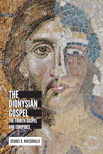 Beispielbild fr The Dionysian Gospel: The Fourth Gospel and Euripides zum Verkauf von Book Deals