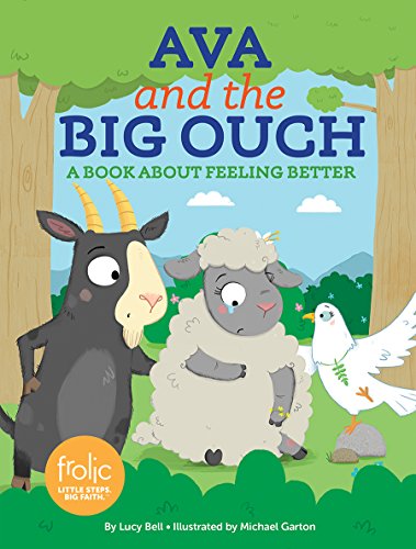 Beispielbild fr Ava and the Big Ouch: A Book about Feeling Better zum Verkauf von ThriftBooks-Atlanta