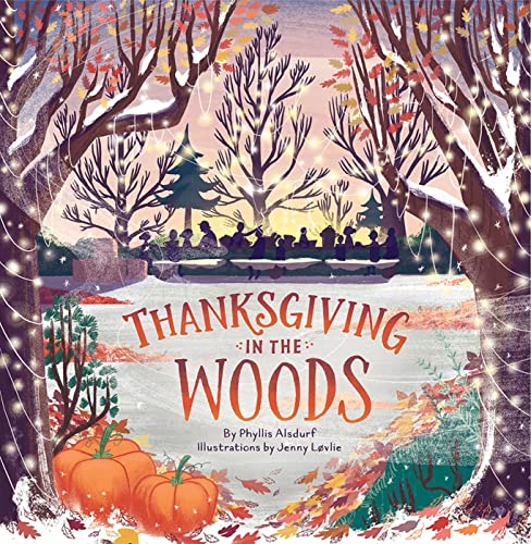 Stock image for Thanksgiving in the Woods (Countryside Holidays, 1) for sale by Dream Books Co.
