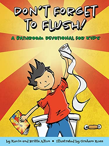 9781506427010: Don't Forget to Flush: A Bathroom Devotional for Kids