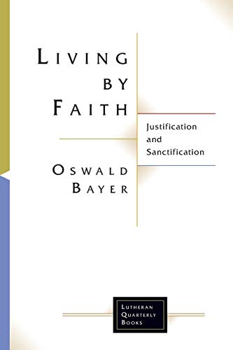 Imagen de archivo de Living by Faith (Lutheran Quarterly Books) a la venta por Books Puddle