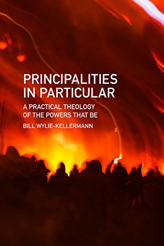 Stock image for Principalities in Particular: A Practical Theology of the Powers That Be for sale by Revaluation Books