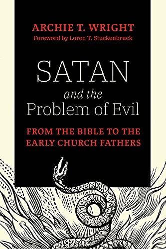 Beispielbild fr Satan and the Problem of Evil: From the zum Verkauf von Christian Book And Music - Victoria