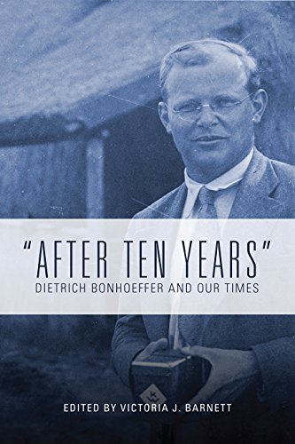 Imagen de archivo de After Ten Years": Dietrich Bonhoeffer and Our Times a la venta por Books Puddle