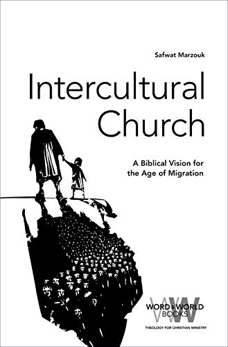 Stock image for Intercultural Church: A Biblical Vision for an Age of Migration (Word & World) for sale by HPB-Emerald