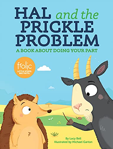 Imagen de archivo de Hal and the Prickle Problem: A Book about Doing Your Part a la venta por ThriftBooks-Atlanta