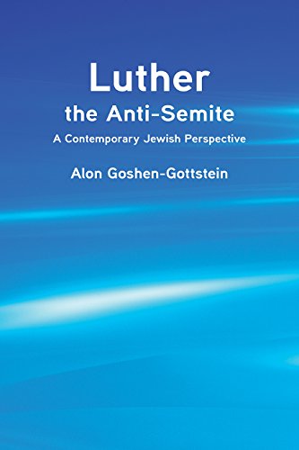 Imagen de archivo de Luther the Anti-Semite: A Contemporary Jewish Perspective a la venta por HPB Inc.