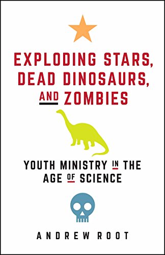 Beispielbild fr Exploding Stars, Dead Dinosaurs, and Zombies: Youth Ministry in the Age of Science (Science for Youth Ministry) zum Verkauf von Books From California