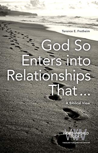 Imagen de archivo de God So Enters into Relationships That . . .: A Biblical View (Word & World) a la venta por Half Price Books Inc.