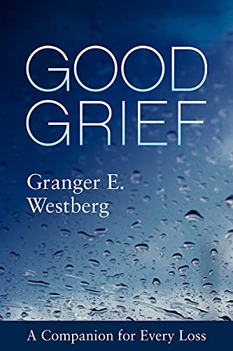 Imagen de archivo de Good Grief: A Companion for Every Loss a la venta por Dream Books Co.