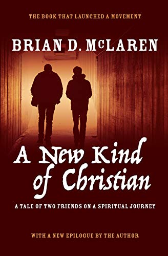 Stock image for A New Kind of Christian: A Tale of Two Friends on a Spiritual Journey (The New Kind of Christian Trilogy) for sale by BooksRun