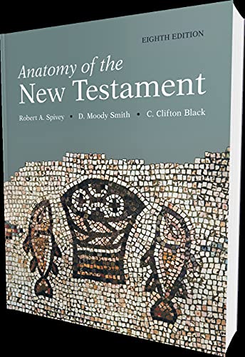 Stock image for Anatomy of the New Testament, 8th Edition for sale by BooksRun