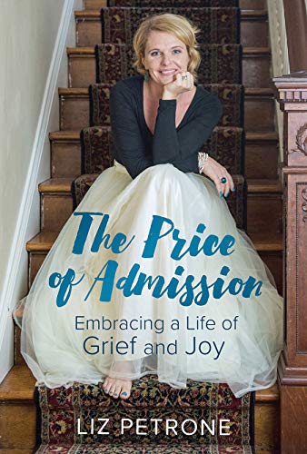 Beispielbild fr The Price of Admission : Embracing a Life of Grief and Joy zum Verkauf von Better World Books