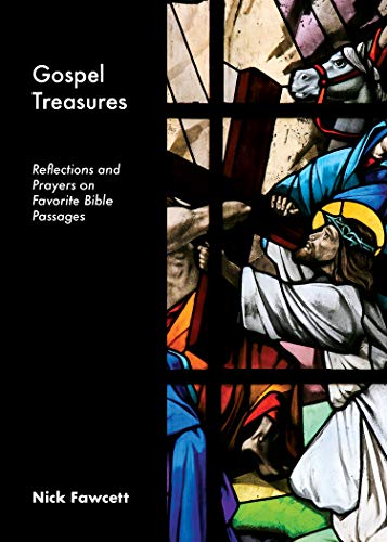 Stock image for Gospel Treasures: Reflections and Prayers on Favorite Bible Passages for sale by Russell Books