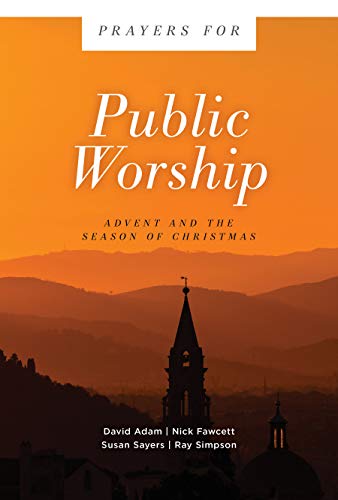 Beispielbild fr Prayers for Public Worship: Advent and the Season of Christmas zum Verkauf von Buchpark