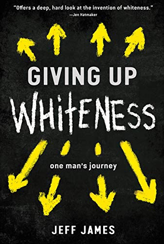 Beispielbild fr Giving Up Whiteness: One Man's Journey zum Verkauf von Books From California