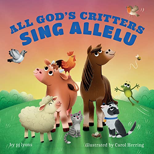 Stock image for All God's Critters Sing Allelu for sale by Blackwell's