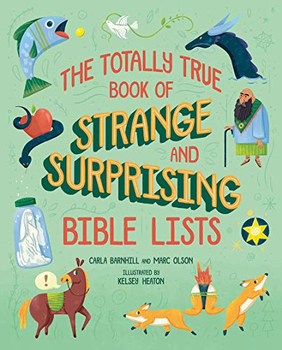 Beispielbild fr The Totally True Book of Strange and Surprising Bible Lists zum Verkauf von Blackwell's