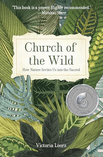 Stock image for Church of the Wild: How Nature Invites Us into the Sacred for sale by Revaluation Books